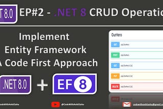 Implement Entity Framework A Code First Approach in .Net 8 API