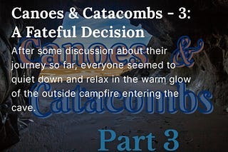 Canoes & Catacombs — episode 3