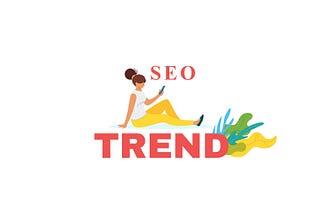 SEO Trends In 2020: A Simple Definition