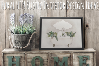 Rural HIP! Rustic Interior Design Ideas