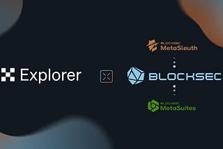BlockSec Partners with OKX Explorer to Strengthen On-Chain Data Compliance