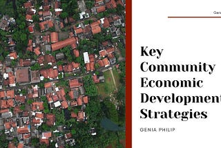 Key Community Economic Development Strategies