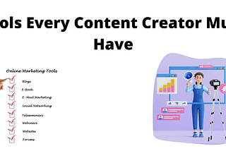 Top 10  Tools Every Content Creator Must Have In 2022.