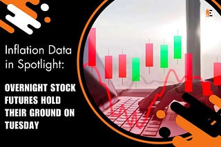 Inflation Data in Spotlight: Overnight Stock Futures Hold Their Ground on Tuesday