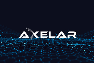 Axelar Network сполучний міст між блокчейнами!
