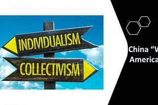 A Look at Collectivist China Through the Eyes of Individualistic America