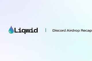 Liqwid’s Discord Airdrop Recap