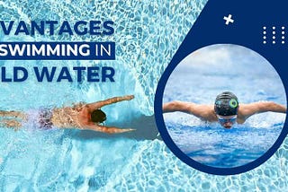 8 Benefits of Swimming in Cold Water