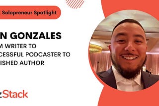 Dan Gonzales: From Silicon Valley to Startup Mindsets Podcast Host and Published Author