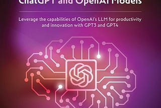 [Book Review] Modern Generative AI With ChatGPT and OpenAI Models by Valentina Alto