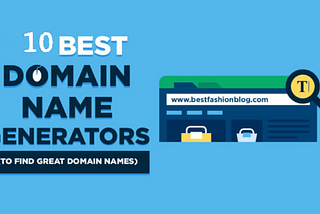 10 Best Domain Name Generator Websites