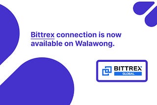 Bittrex connection is now live!