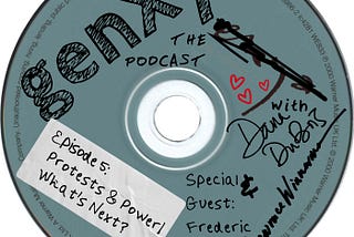 genXy — The Podcast | Episode 5: Protests & Power! (With Special Guest Frederic Poag)