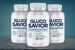 (New discount) Gluco Savior Price USA, CA, AU, UK, NZ costs 2024 — Results of the work? {News}