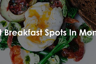 Best Breakfast Spots Montreal | Top 5 Montreal Breakfast Restaurants