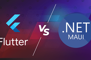 Flutter vs .NET MAUI — Features, Differences and Limitations