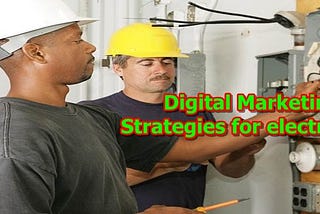 Digital Marketing Strategies for electrician work