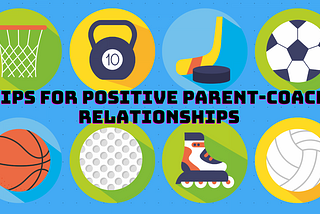 Navigating a parent-coach relationship can be vital to a successful season especially as sports…