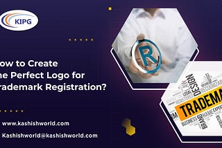 How to Create the Perfect Logo for Trademark Registration?