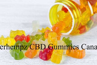 Everhempz CBD Gummies Canada (OFFICIAL 2023) Is It Safe To Health And Life!