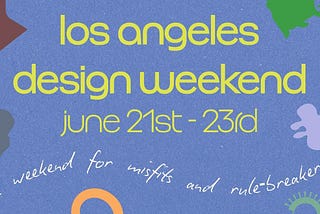 What I saw at the LA Design Weekend