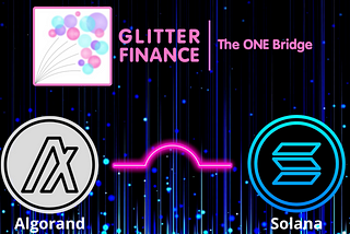 Impact of Glitter Finance Bridging Solana to Algorand