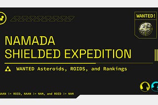 Экранированная экспедиция Namada ЖЕЛАННЫЕ астероиды, система очков и рейтинг ROIDs