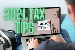 Practical Canadian Tax Tips for 2021