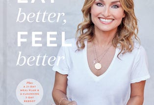 PDF ^-> FULL BOOK ^-> Eat Better, Feel Better: My Recipes for Wellness and Healing, Inside and Out…