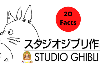 20 Surprising Facts About Studio Ghibli You Missed