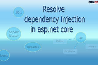 Easy way to resolve dependency injection in ASP.Net Core