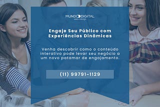 Conteúdo Interativo: Engaje Seu Público com Experiências Dinâmicas