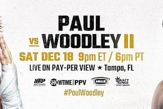 Jake Paul vs. Tyron Woodley 2 Live Fight free here