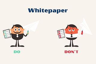 White Paper Creation: A handy guide of Do’s and Don’ts