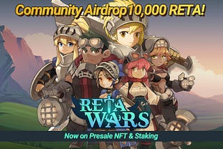 Reta Wars P2E — 10K $RETA Airdrop