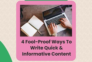 How To Write Quick and Informative Content
