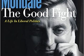 The Legacy of VP Mondale