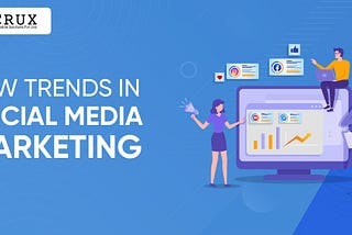 New Trends in Social Media Marketing