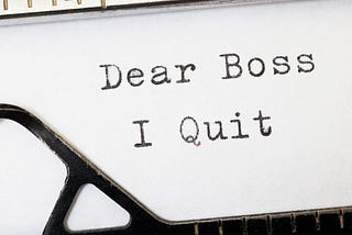 Things To Consider Before Quitting And Chasing Your Dreams