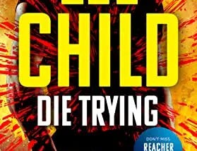 Die Trying (Jack Reacher, #2) PDF