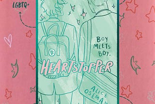 Heartstopper Vol. 1 — A Book That Made My Heart Stop