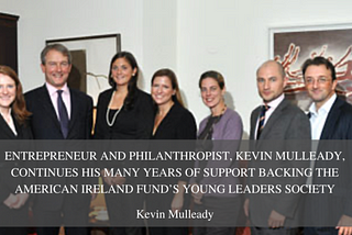 Entrepreneur and Philanthropist, Kevin Mulleady, Continues His Many Years of Support Backing the…