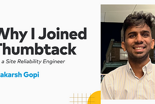 Why I Joined Thumbtack as a Site Reliability Engineer