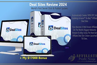 Deal Sites Review 2024: AI-Powered Affiliate Marketing Tool