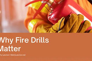 Why Fire Drills Matter | Marty Lancton | Philanthropy & Firefighters