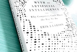 Book review: The Myth of Artificial Intelligence–Why Computers Can’t Think The Way We Do