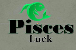 Pisces Luck Today