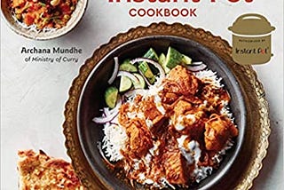 READ/DOWNLOAD#+ The Essential Indian Instant Pot Cookbook: Authentic Flavors and Modern Recipes for…