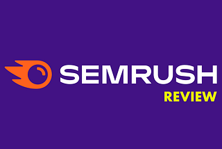 Semrush Review 2021 — All the Pros and Cons
