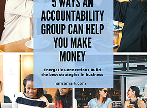 5 ways an Accountability Club can help you make Money